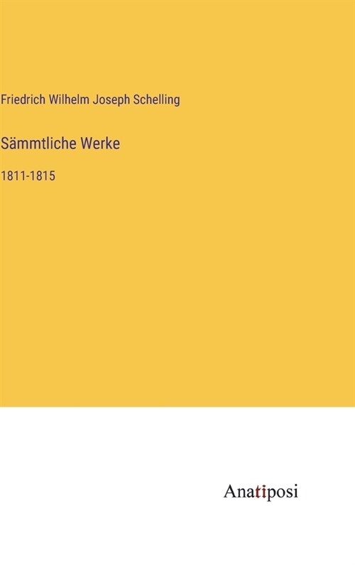 S?mtliche Werke: 1811-1815 (Hardcover)