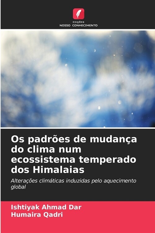 Os padr?s de mudan? do clima num ecossistema temperado dos Himalaias (Paperback)