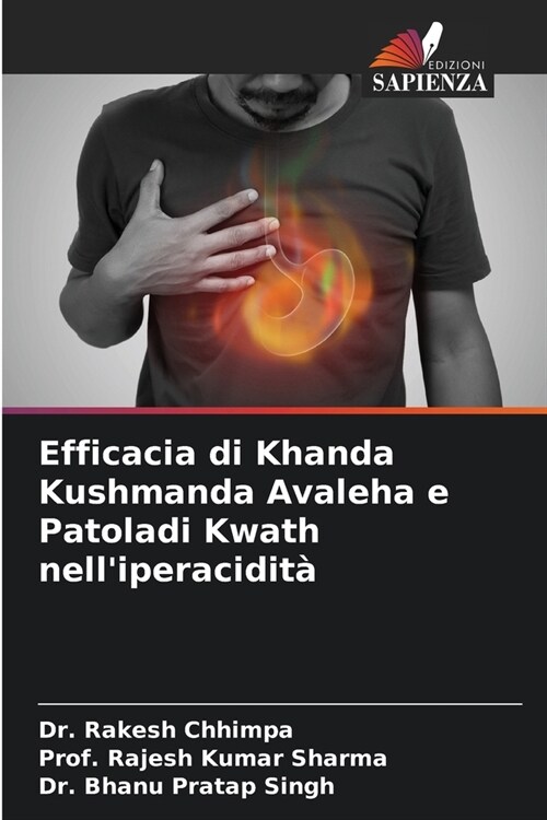 Efficacia di Khanda Kushmanda Avaleha e Patoladi Kwath nelliperacidit? (Paperback)