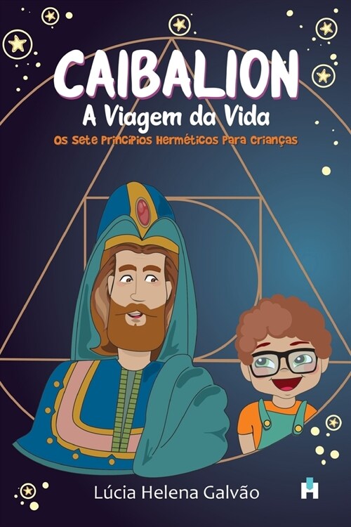 Caibalion: A viagem da vida (Paperback)