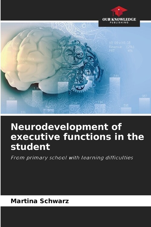 Neurodevelopment of executive functions in the student (Paperback)