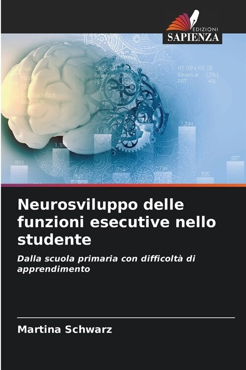 Neurosviluppo delle funzioni esecutive nello studente (Paperback)