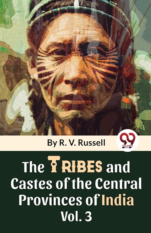 The Tribes And Castes Of The Central Provinces Of India Vol. 3 (Paperback)