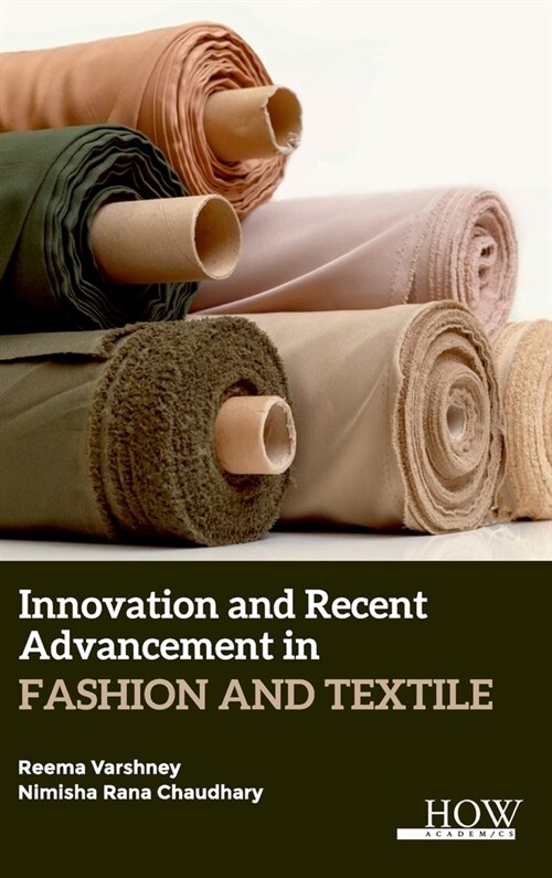 Innovation and Recent Advancement In Fashion and Textile (Hardcover)