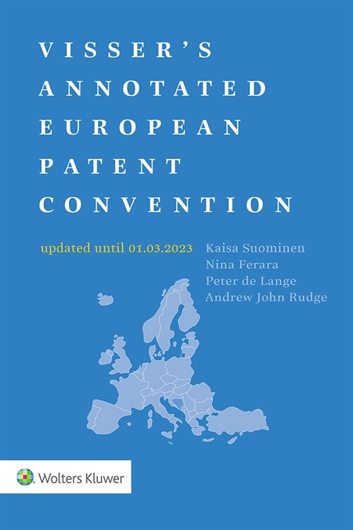 Vissers Annotated European Patent Convention 2023 Edition (Paperback)