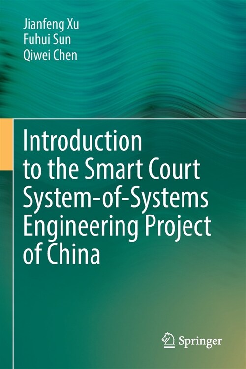 Introduction to the Smart Court System-Of-Systems Engineering Project of China (Paperback, 2022)