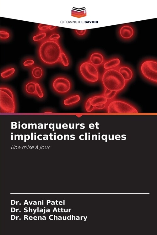 Biomarqueurs et implications cliniques (Paperback)