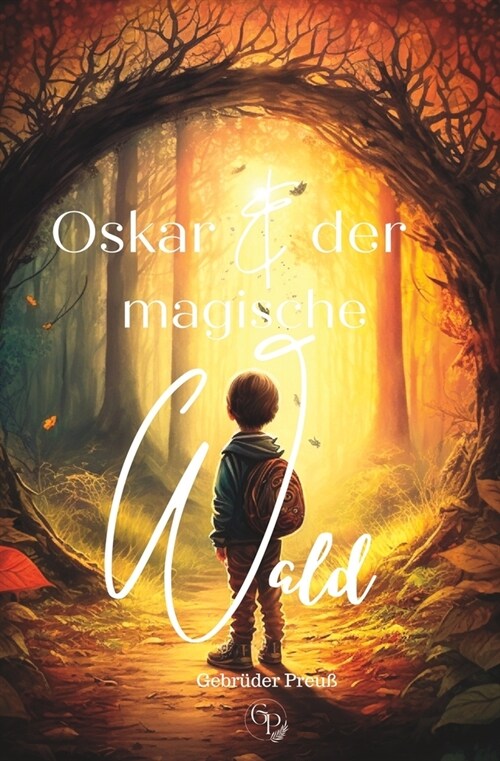 Oskar und der magische Wald (Paperback)