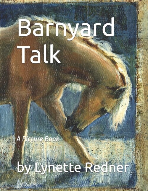 Barnyard Talk: A Picture Book (Paperback)