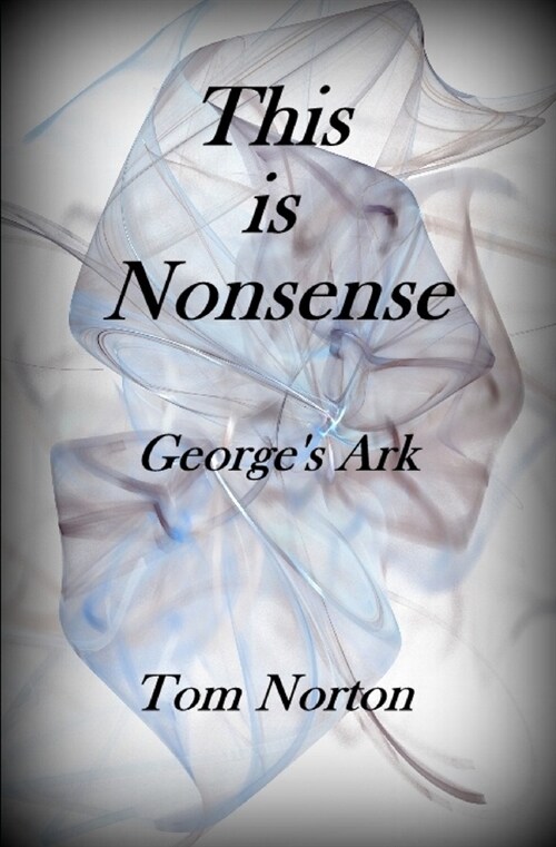 This Is Nonsense: Georges Ark (Paperback)