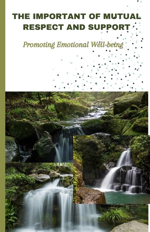 The Important of Mutual Respect and Support: Promoting Emotional Well-being (Paperback)