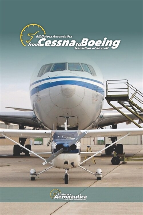 From Cessna to Boeing: Transition of aircraft (Paperback)