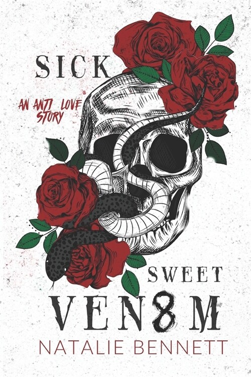 Sick Sweet Venom: A Dark Stalker Romance (Paperback)