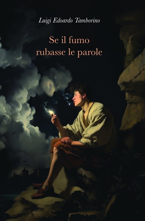 Se il fumo rubasse le parole (Paperback)