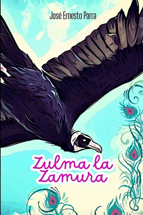 Zulma la Zamura (Paperback)