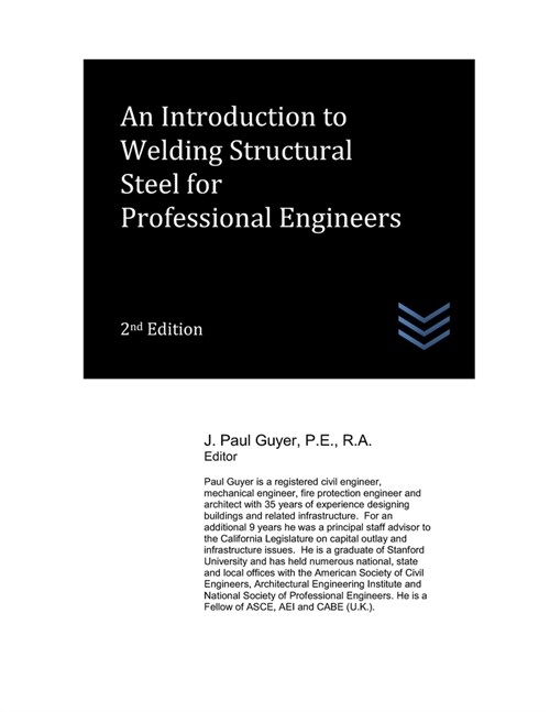 An Introduction to Welding Structural Steel for Professional Engineers (Paperback)