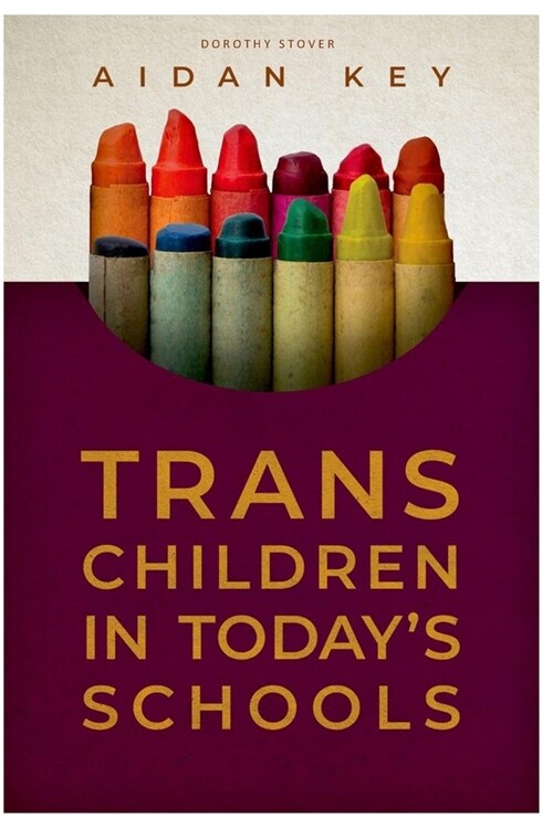 Trans Children in Todays Schools (Paperback)