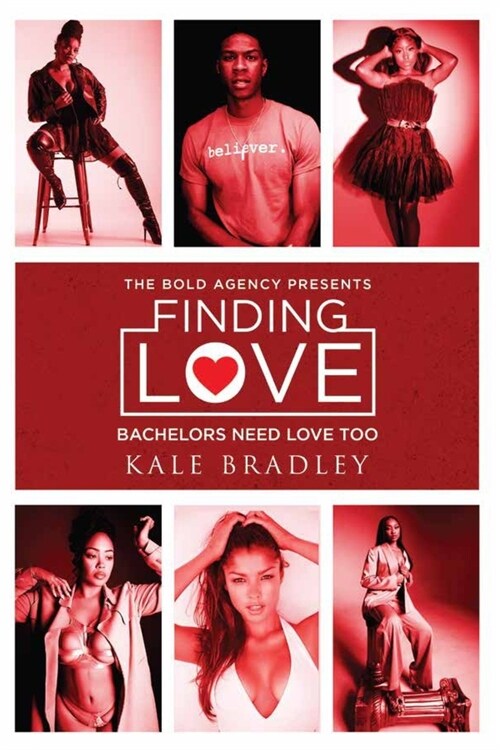 Finding Love: Bachelors Need Love, Too (Paperback)