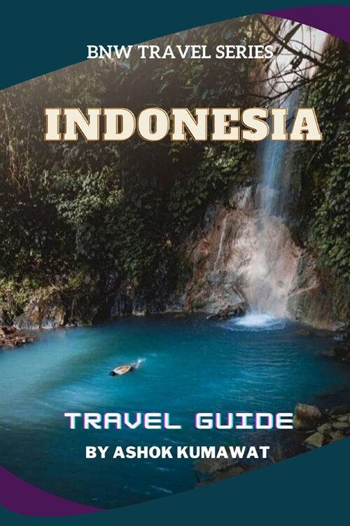 Indonesia Travel Guide (Paperback)