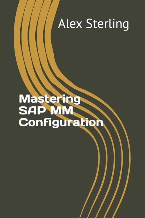 Mastering SAP MM Configuration (Paperback)