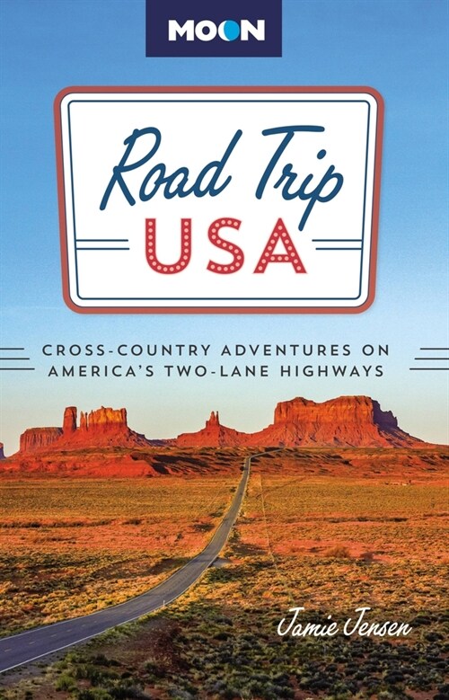 Road Trip USA: Cross-Country Adventures on Americas Two-Lane Highways (Paperback, 10, Revised)