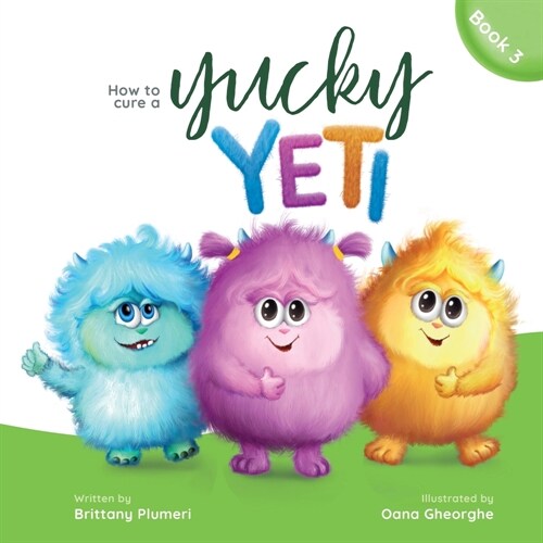 How to Cure a Yucky Yeti (Paperback)