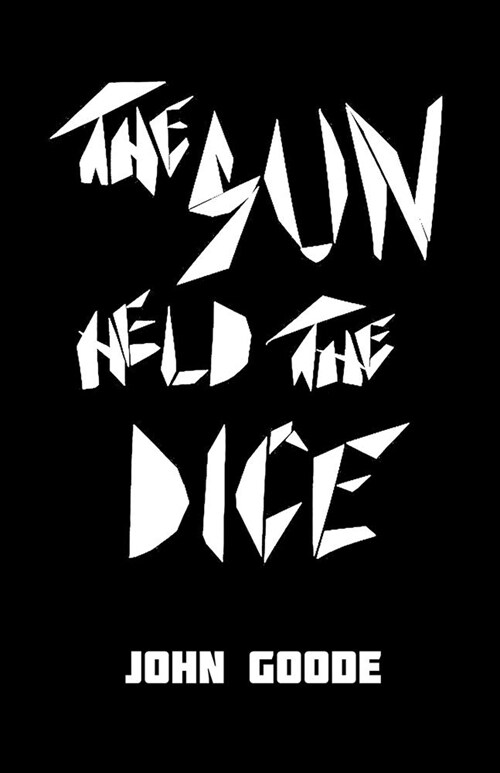 The Sun Held the Dice (Paperback)