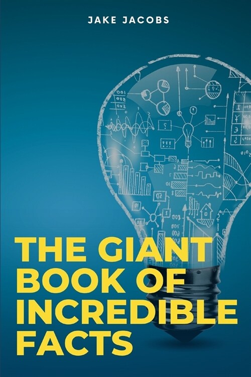 The Giant Book of Incredible Facts (Paperback)