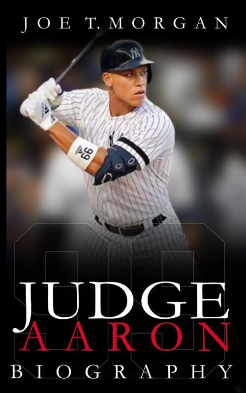 Aaron Judge: A Wild Ride through Aaron Judges Baseball Adventures - From Rookie to Royalty! (Paperback)