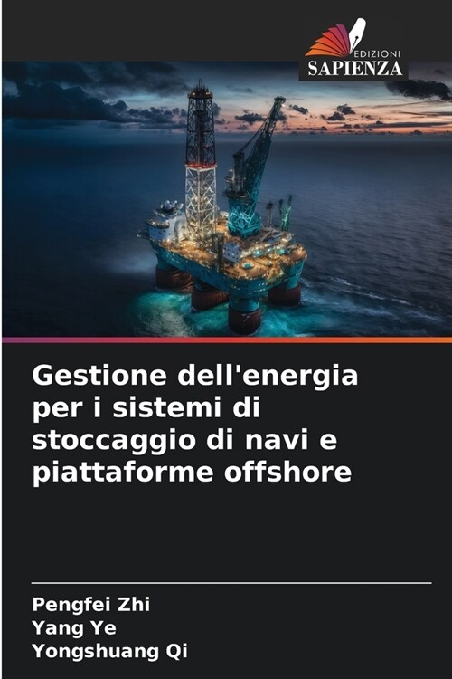 Gestione dellenergia per i sistemi di stoccaggio di navi e piattaforme offshore (Paperback)