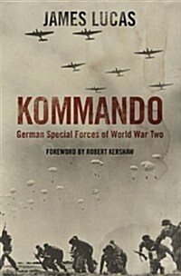 Kommando: German Special Forces of World War Two (Paperback)
