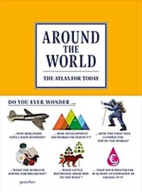 Around the world : the atlas for today