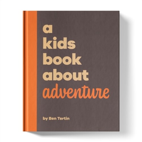 A Kids Book About Adventure (Hardcover)