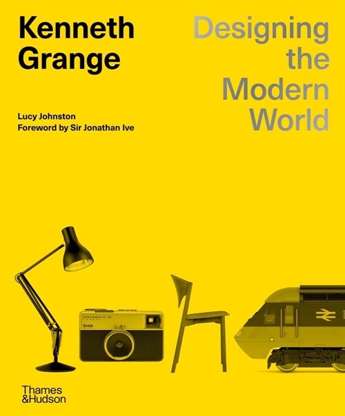 Kenneth Grange : Designing the Modern World (Hardcover)