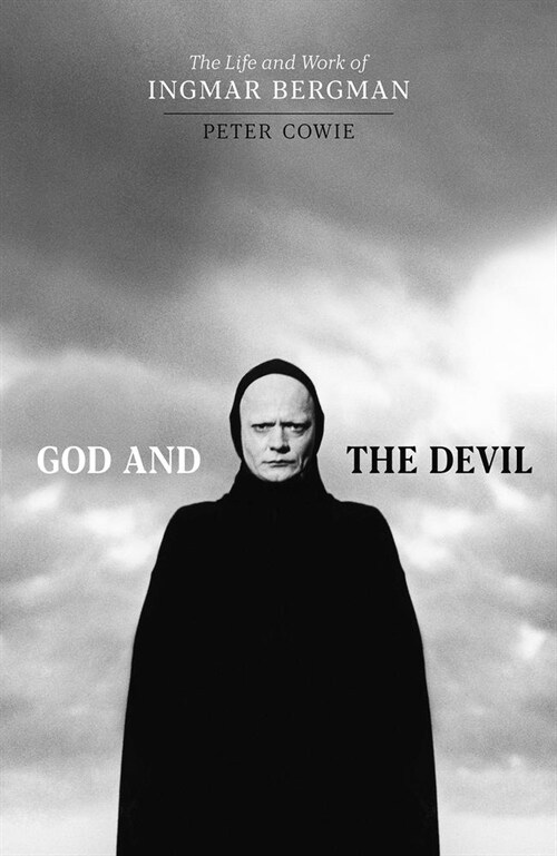 God and the Devil : The Life and Work of Ingmar Bergman (Hardcover, Main)