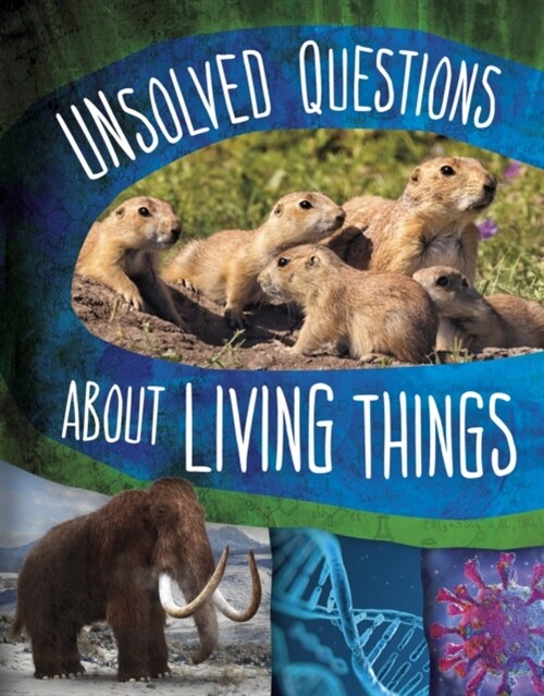 Unsolved Questions About Living Things (Hardcover)