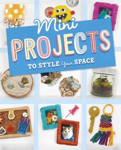Mini Projects to Style Your Space (Hardcover)