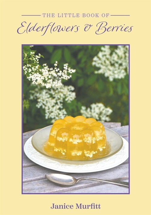 The Little Book of Elderflowers and Berries (Paperback)