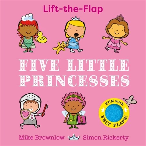 Five Little Princesses : A Felt Flaps Book (Board Book)