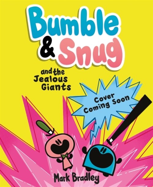 Bumble and Snug and the Jealous Giants : Book 4 (Paperback)
