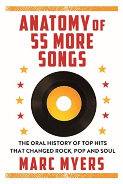 Anatomy of 55 Hit Songs : The Top Singles That Changed Rock, R&B and Soul (Paperback)