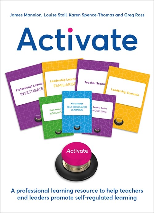 Activate : A professional learning resource to help teachers and leaders promote self-regulated learning (Cards)