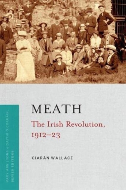 Meath: The Irish Revolution, 1912-23 (Paperback)