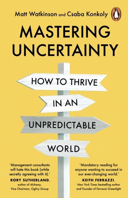 Mastering Uncertainty : How to Thrive in an Unpredictable World (Paperback)