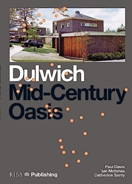 Dulwich: Mid-Century Oasis (Paperback)
