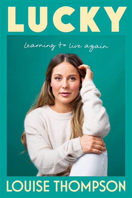 Lucky : Learning to live again (Hardcover)