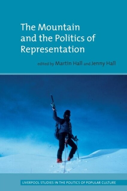 The Mountain and the Politics of Representation (Hardcover)
