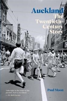 Auckland : The Twentieth-Century Story (Paperback)