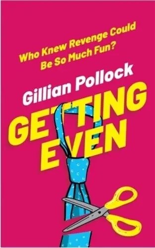 Getting Even : Who Knew Revenge Could Be So Much Fun? (Paperback)