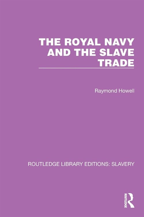 The Royal Navy and the Slave Trade (Paperback, 1)
